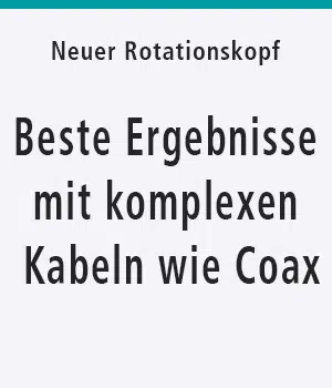 Beste ergebnisse mit komplexen Kabeln wie Koax