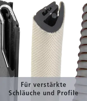 Verstärkte Prodile und Schläuche