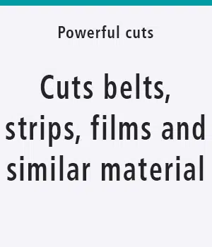 Cuts belts, strips, films and similar materials